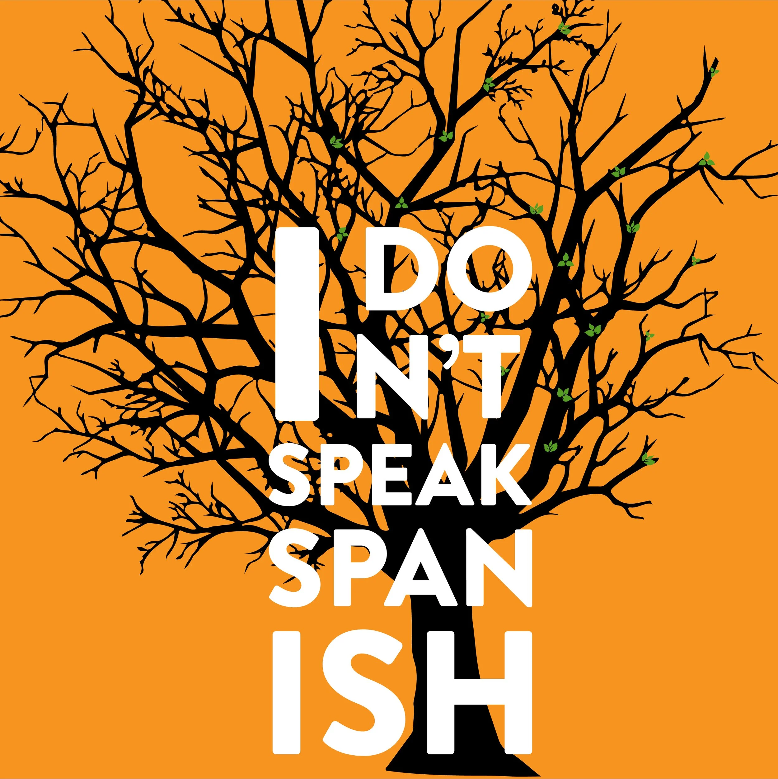 I Don't Speak Spanish | Harrisburg | January 3, 2022
