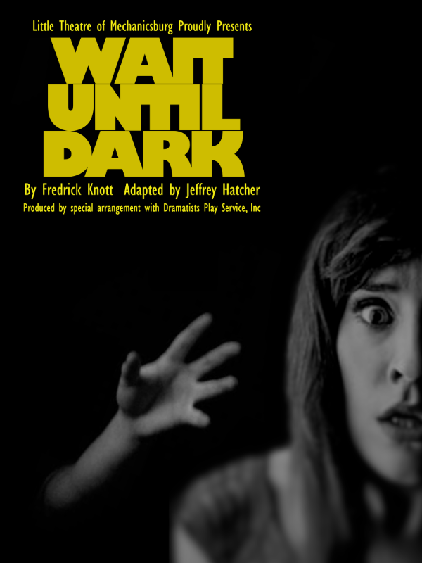 Wait Until Dark | Mechanicsburg | February 25 - March 13, 2022