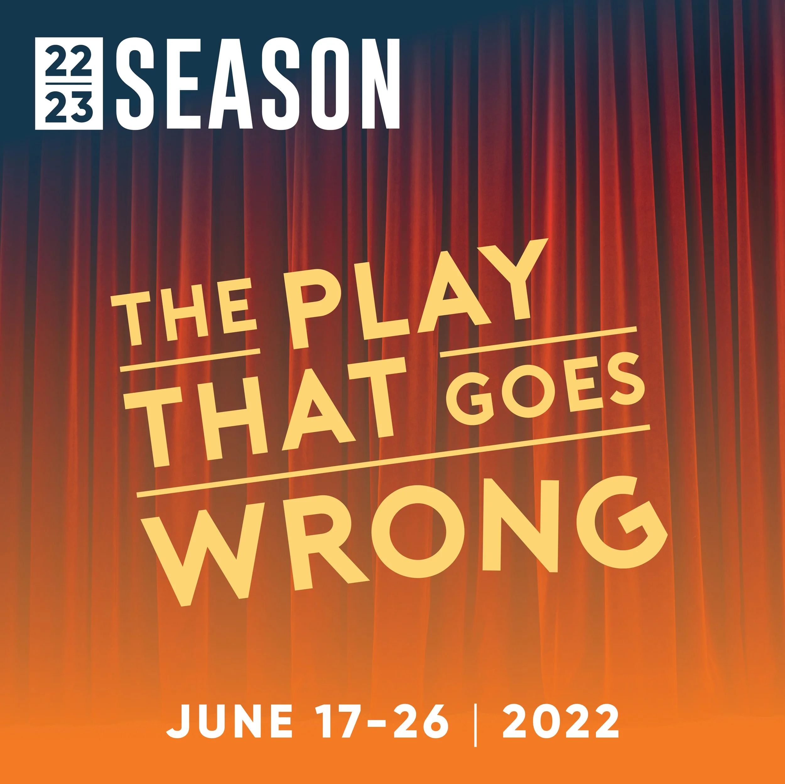 The Play That Goes Wrong| Boiling Springs | June 17 - 26, 2022