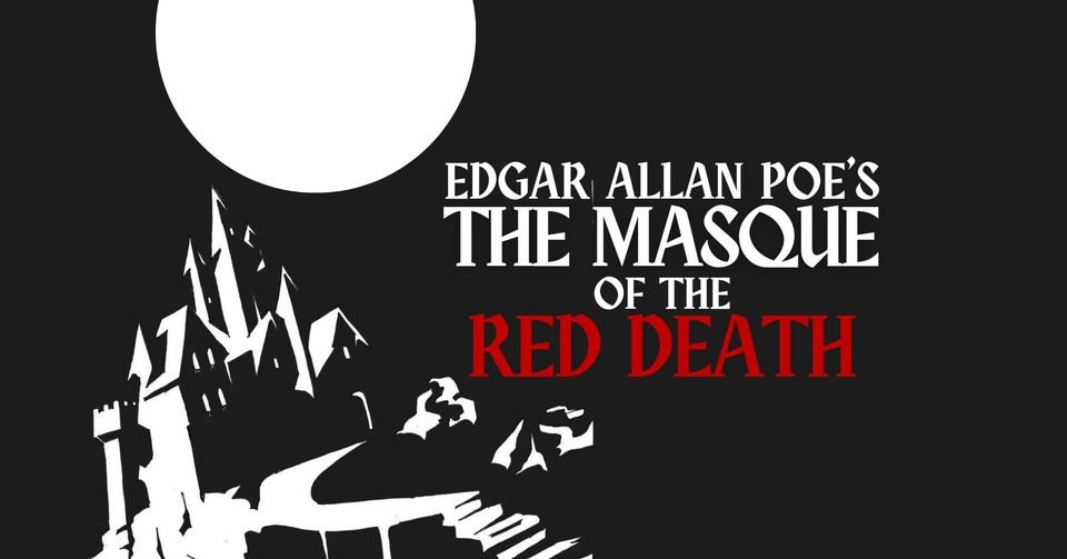 The Masque of the Red Death | Harrisburg | February 3 &amp; 5, 2023