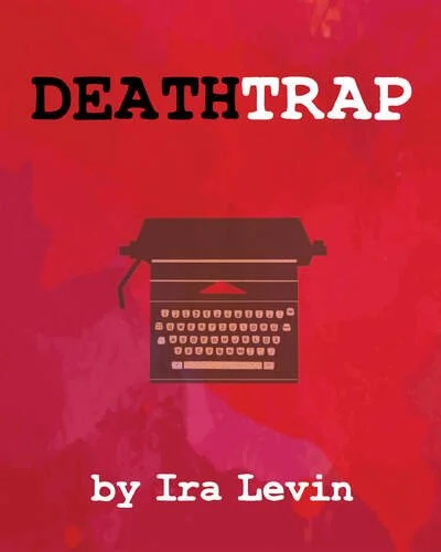 Deathtrap | Camp Hill | July 7-23, 2023