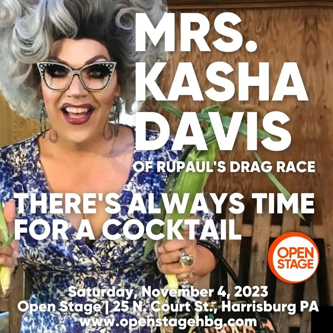 Mrs. Kasha Davis - There's Always Time For A Cocktail | Harrisburg | November 4, 2023