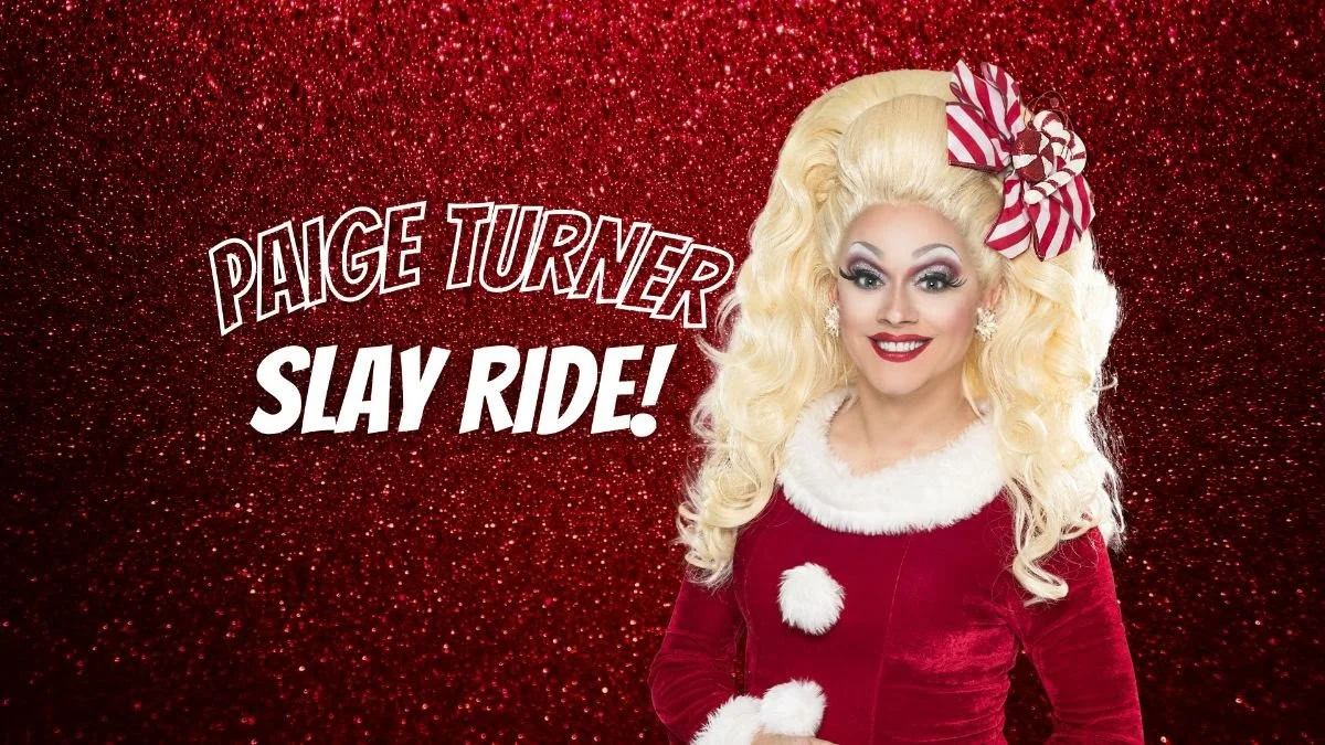 Paige Turner: Slay Ride! | Harrisburg | December 9, 2023
