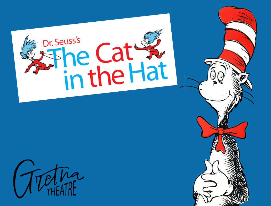 Dr Seuss's The Cat in the Hat | Mt Gretna | August 3, 10, 2024