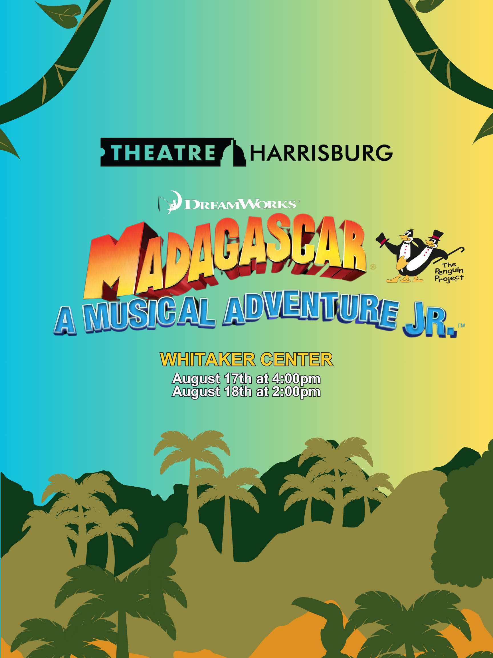 Madagascar Jr. - A  Theatre Harrisburg and Whitaker Center Penguin Project Production | Harrisburg | August 17-18, 2024 
