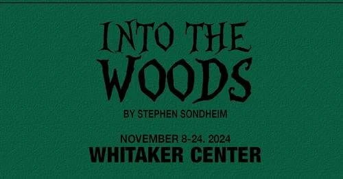 Into The Woods| Harrisburg | November 8 -24, 2024
