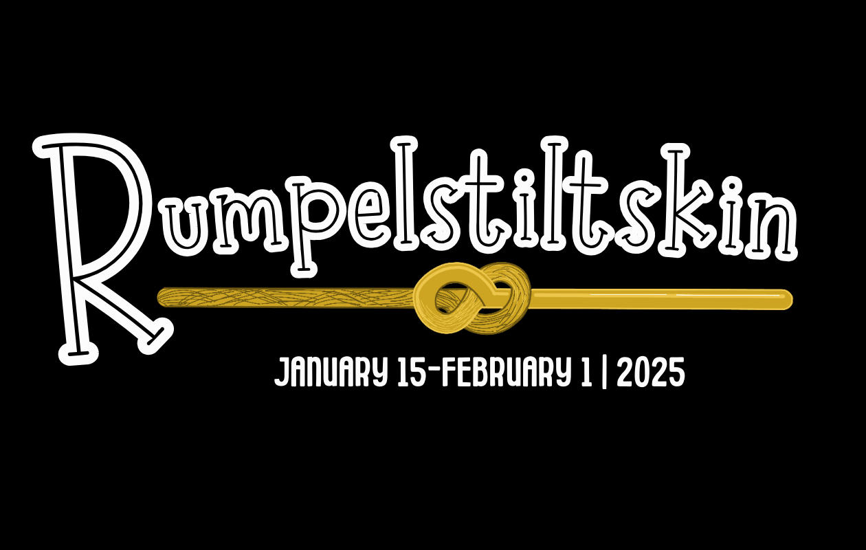 Rumpelstiltskin | Harrisburg | January 15-February 1, 2025