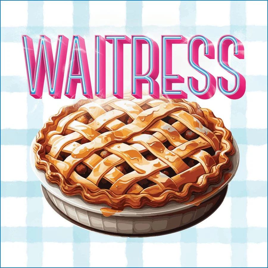 Waitress | Lancaster | February 28-April 5, 2025