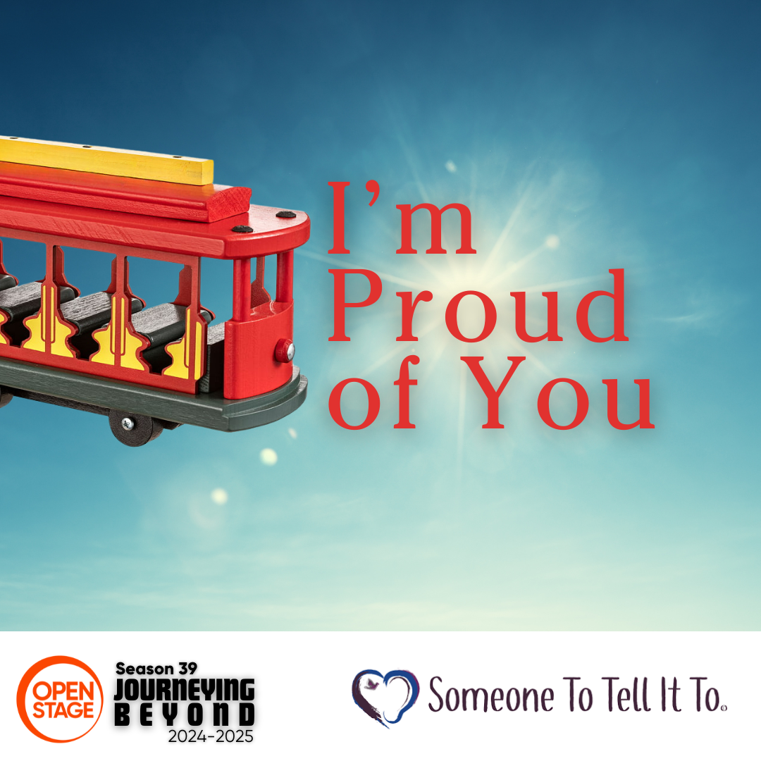 I'm Proud of You | Harrisburg | March 22 - April 12, 2025