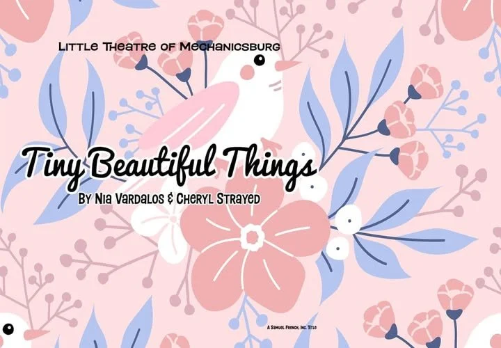 Tiny Beautiful Things | Mechanicsburg | April 10 - 26, 2026
