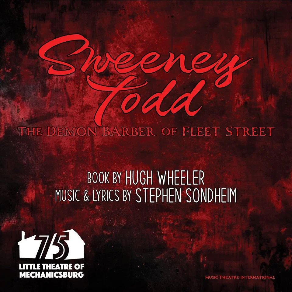Sweeney Todd: The Demon Barber of Fleet Street | Mechanicsburg | May 29 -June 14, 2026
