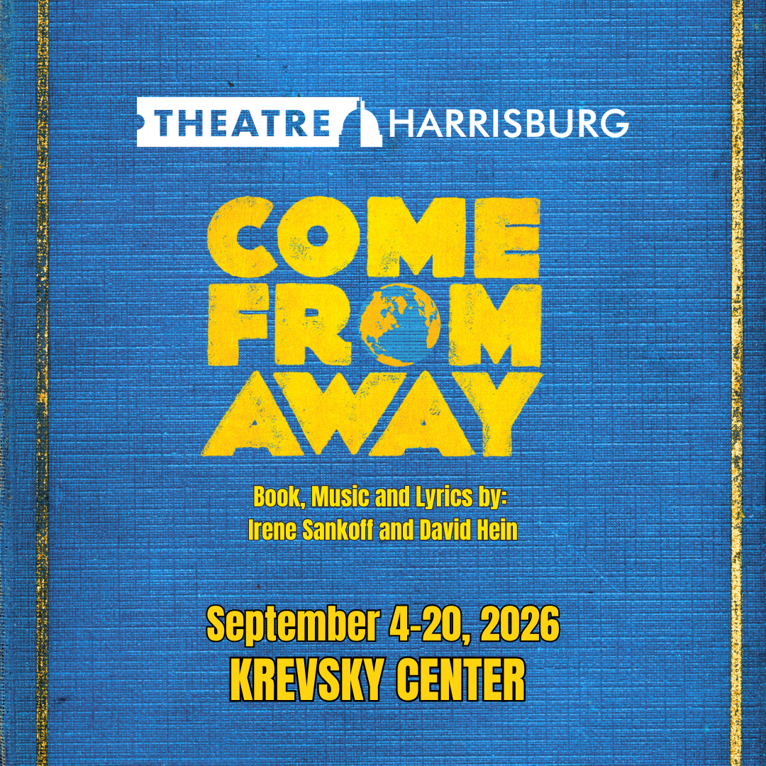 Come From Away | Harrisburg | September 4-20, 2026