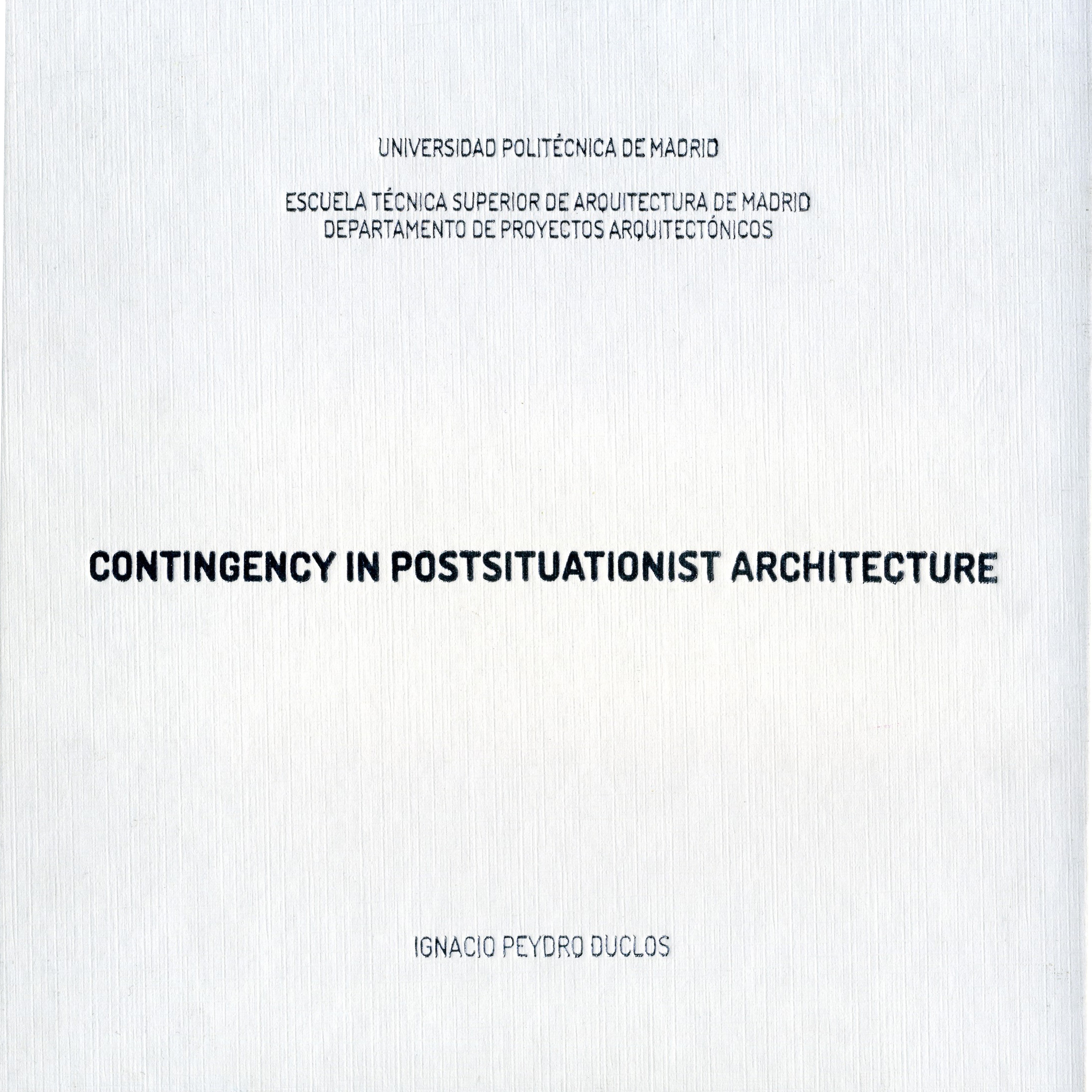 Contingency in Postsituationist Architecture. 