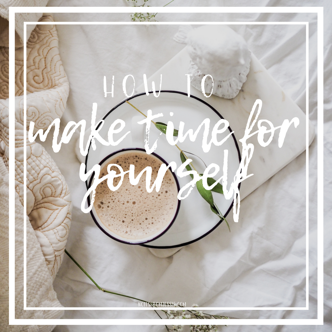 how to make time for yourself.png