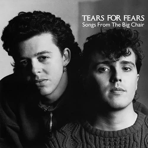 Tears For Fears: Songs From The Big Chair