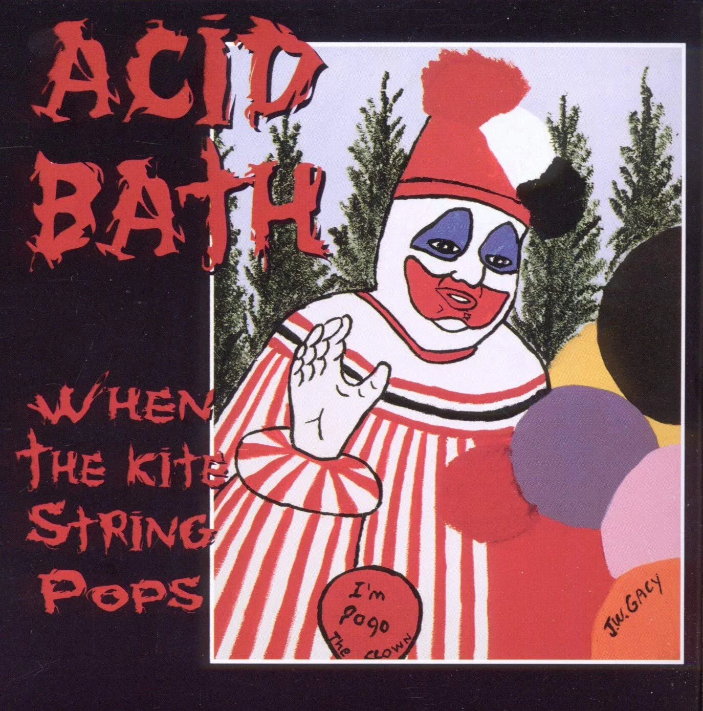 Acid Bath: When The Kite String Pops