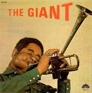 The Giant (Album) - Dizzy Gillepsie