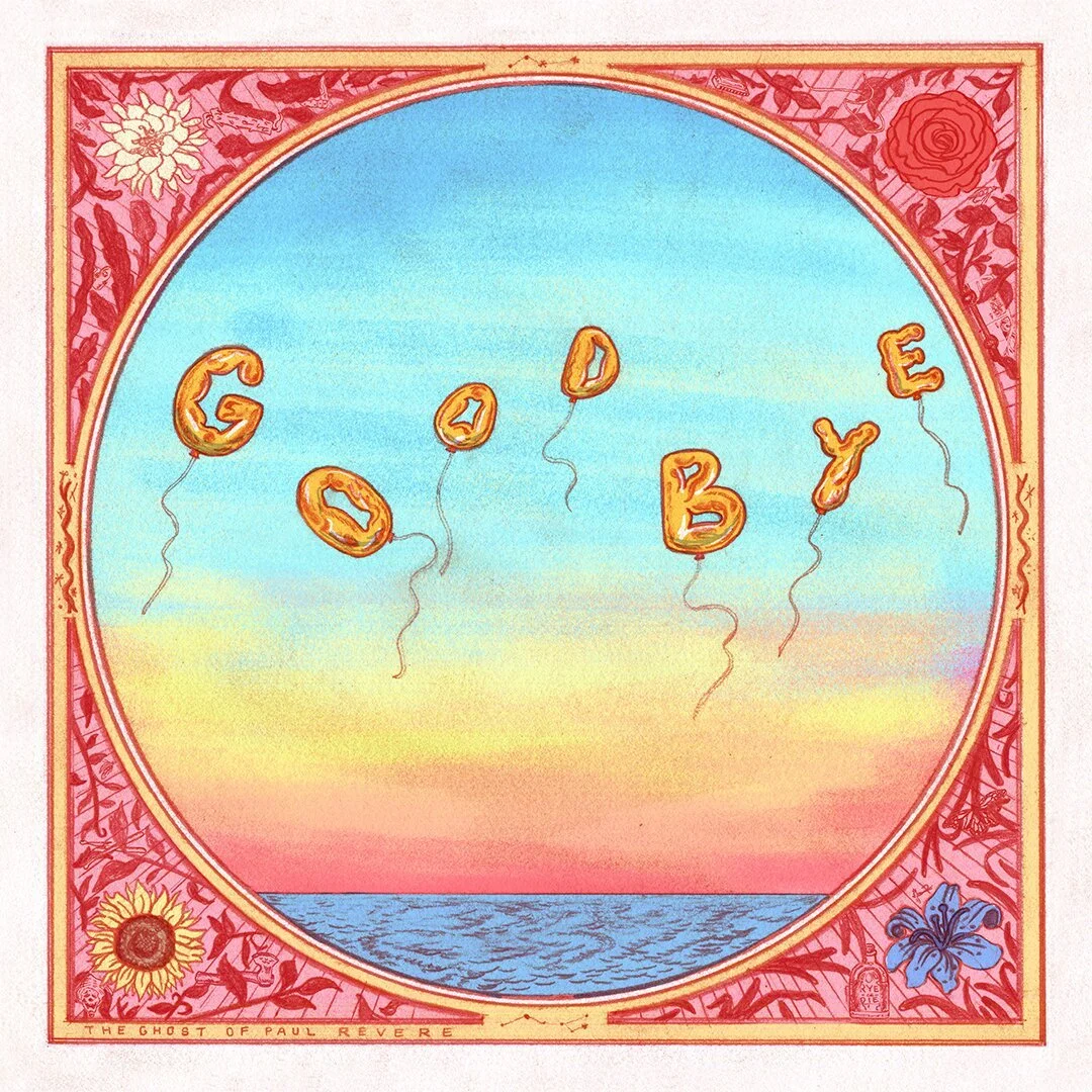 "Goodbye" by The Ghost of Paul Revere