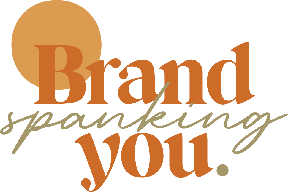 Brand Spanking You