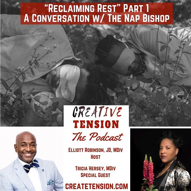 We sit down w/ Tricia Hersey (The Nap Bishop), Founder of @thenapministry to discuss: the origins of the movement; rest as a means of resistance to capitalism, white supremacy and the “grind culture;” and, resting as a form of reparations. To listen: Click the link in our profile or find Creative Tension where ever you find your favorite podcasts.⠀