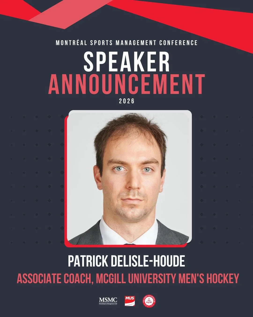 We are thrilled to announce that Patrick Delisle-Houde will be speaking at our conference!🏒🥅

Patrick Delisle-Houde was appointed as full-time associate coach with the McGill University men's hockey program in August, 2021.

A native of Quebec City