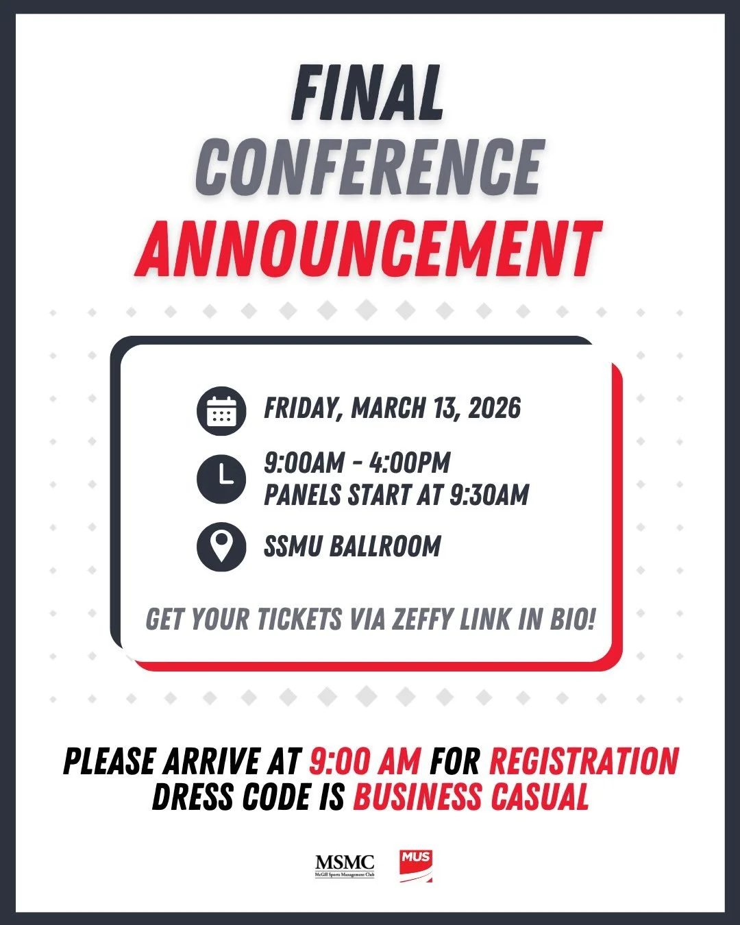 🏆 Montr&eacute;al Sports Management Conference 2026

📅 Date: March 13, 2026
📍 Location: SSMU Ballroom, McGill University (3480 McTavish Street)
⏰ Time: 9:00 AM - 4:00 PM

⭐️This is your chance to learn from and network with the best in the busines