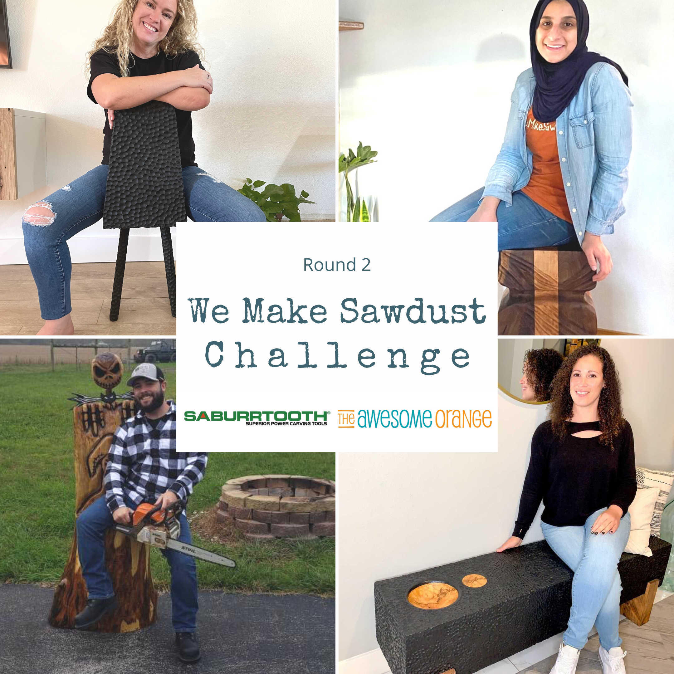 We Make Sawdust Challenge - Round 2