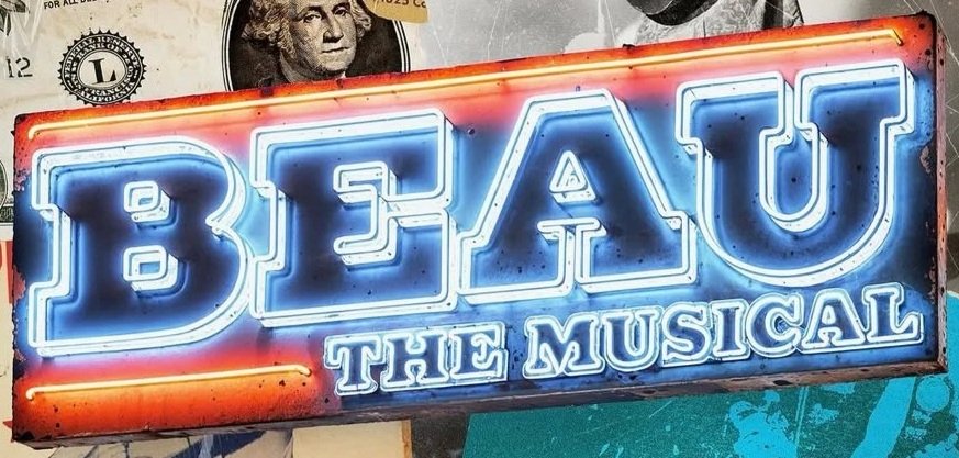 Beau The Musical