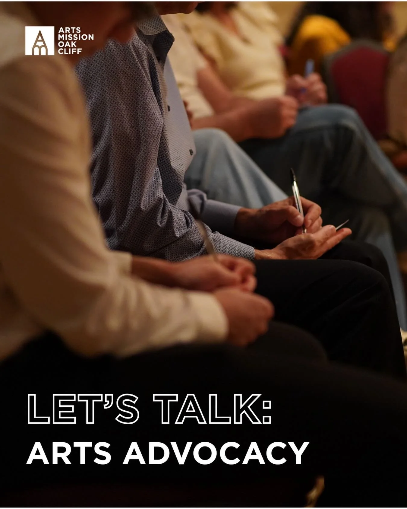 Arts Mission Oak Cliff invites artists, organizers, cultural workers, and community members to join us for an Advocacy Townhall. Let&rsquo;s Talk is a space to reflect on what our arts community needs right now because your voice matters and your wor