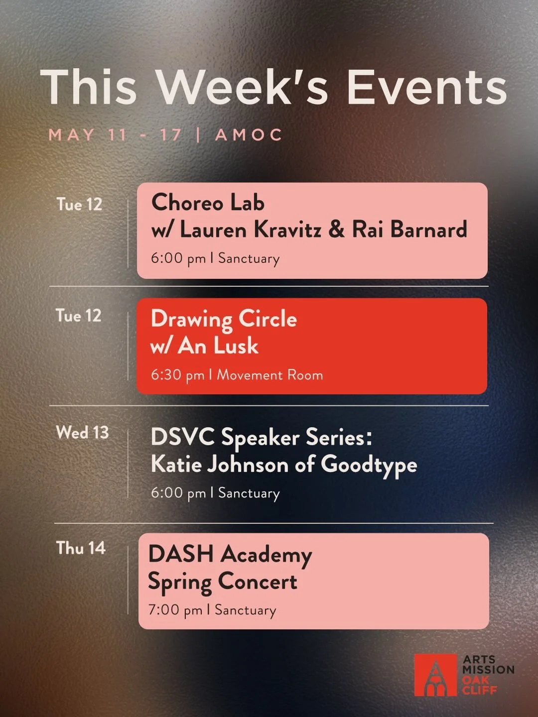 This week at Arts Mission Oak Cliff.

Come take a break from the day-to-day. Join us for Choreo Lab and Collection Reflection for some movement and meditation. On Tuesday, head to Drawing Circle for a collaborative art night. Or, catch a live product