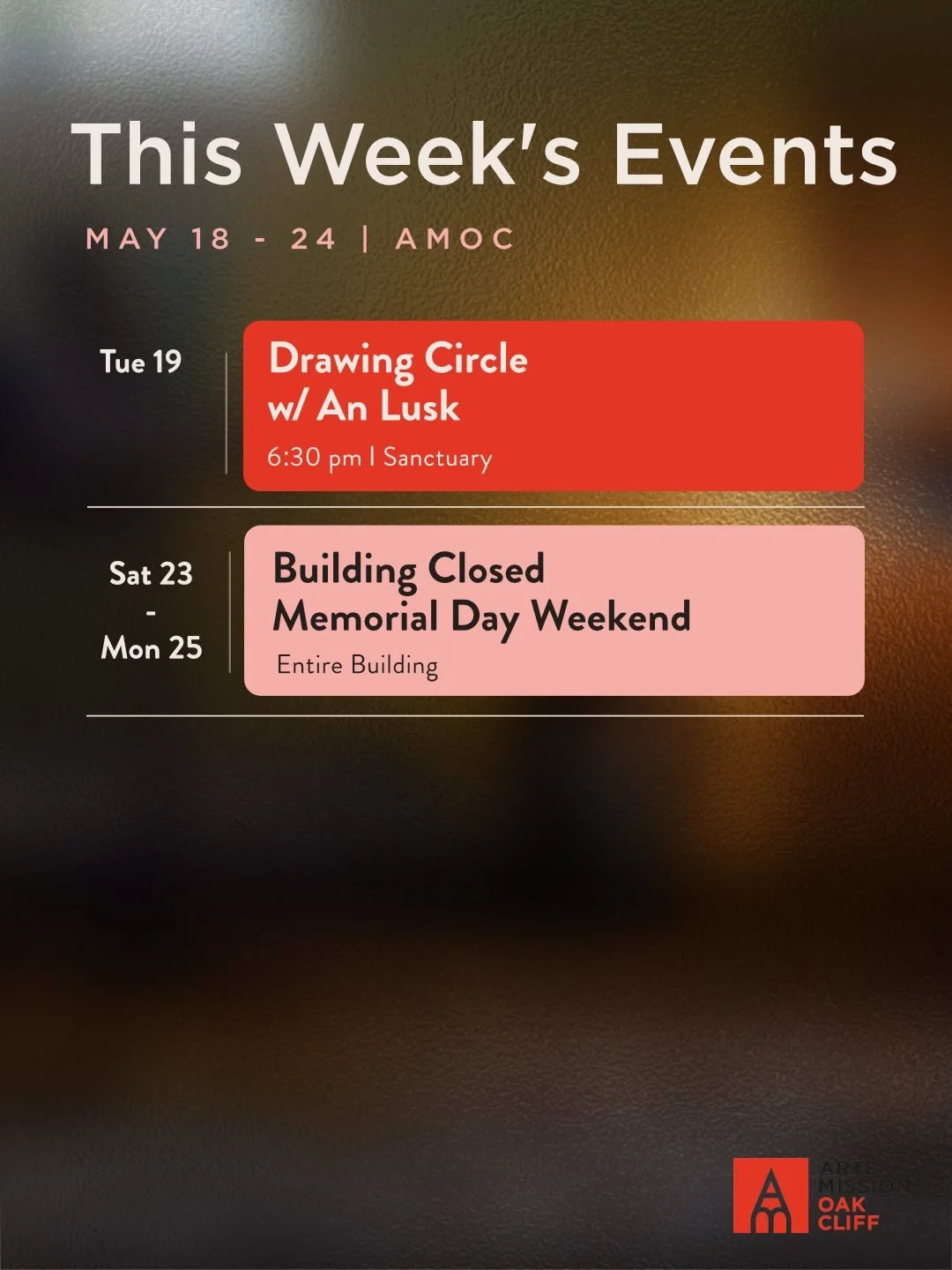 This week at Arts Mission Oak Cliff.

Memorial Day weekend means it&rsquo;s a three-day weekend. Our building will be closed this Saturday through Monday, but if you need a weekday break before then, we&rsquo;ve got you.

On Tuesday, join An Lusk for