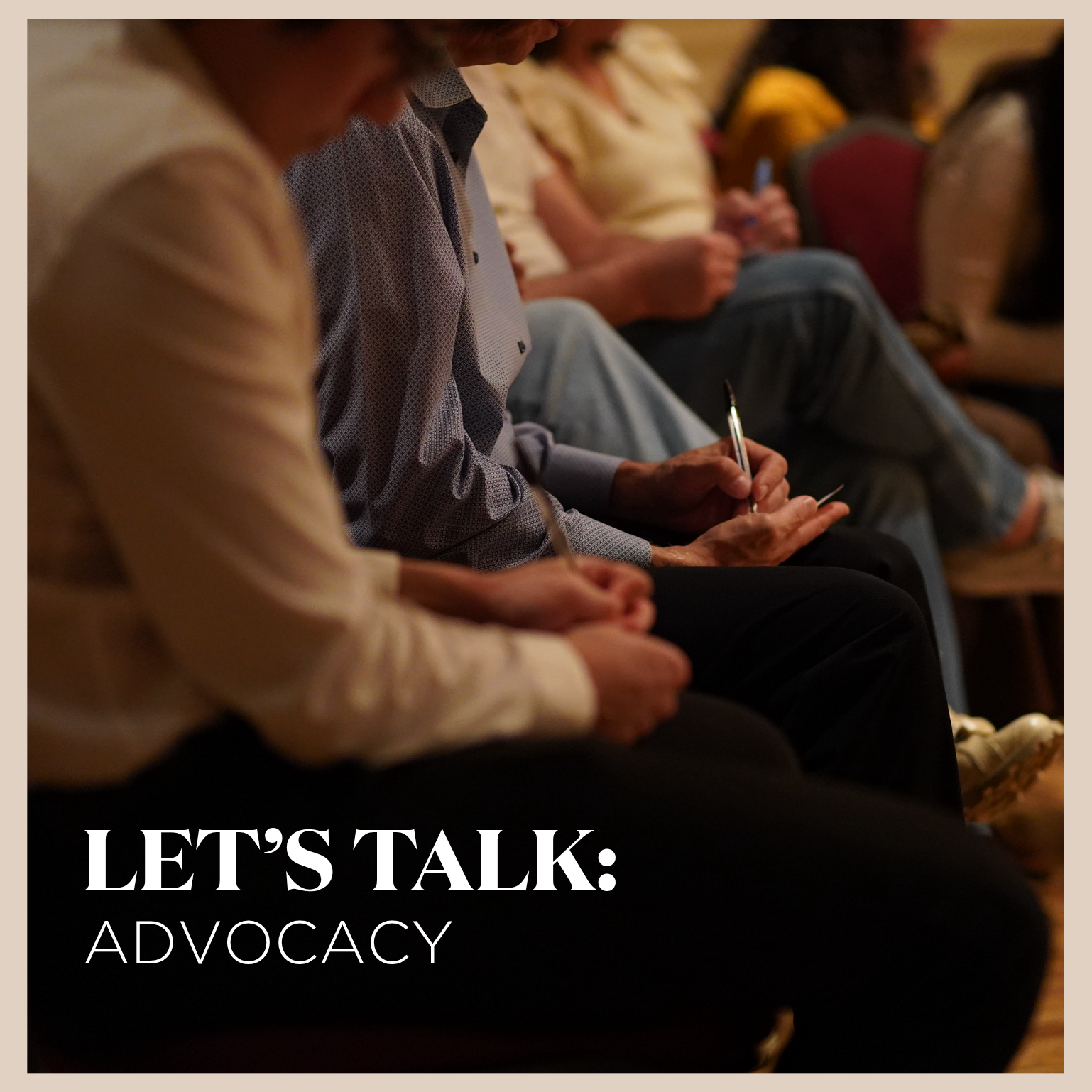 Let's Talk: Advocacy