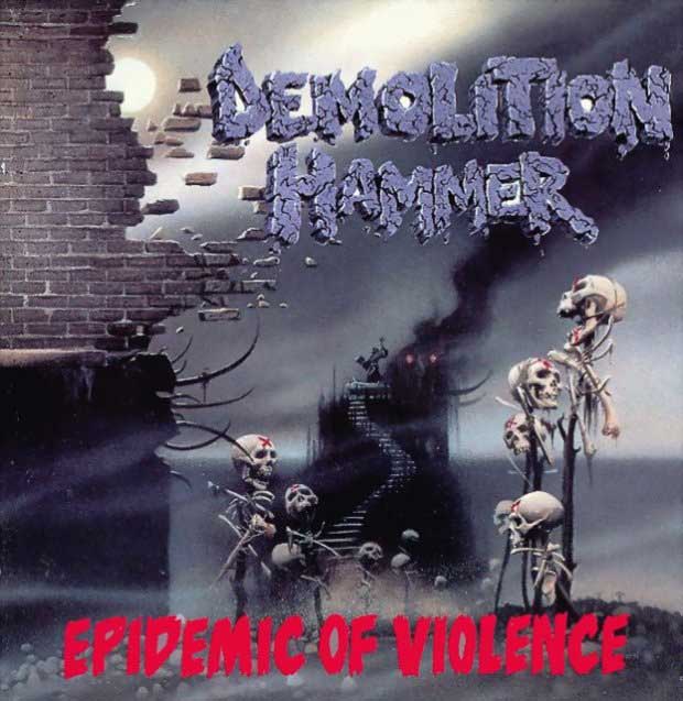 Demolition Hammer - Epidemic of Violence.jpg