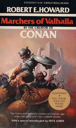 Howard's "Marchers of Valhalla": Battles, Cults, Love and Honor