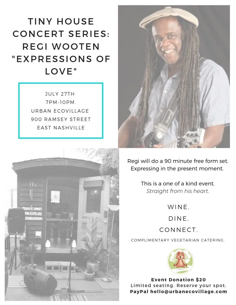 TINY HOUSE CONCERT SERIES_ REGI WOOTEN EXPRESSIONS OF LOVE.jpg