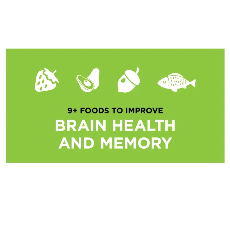 9+ Foods to Improve Brain Health and Memory