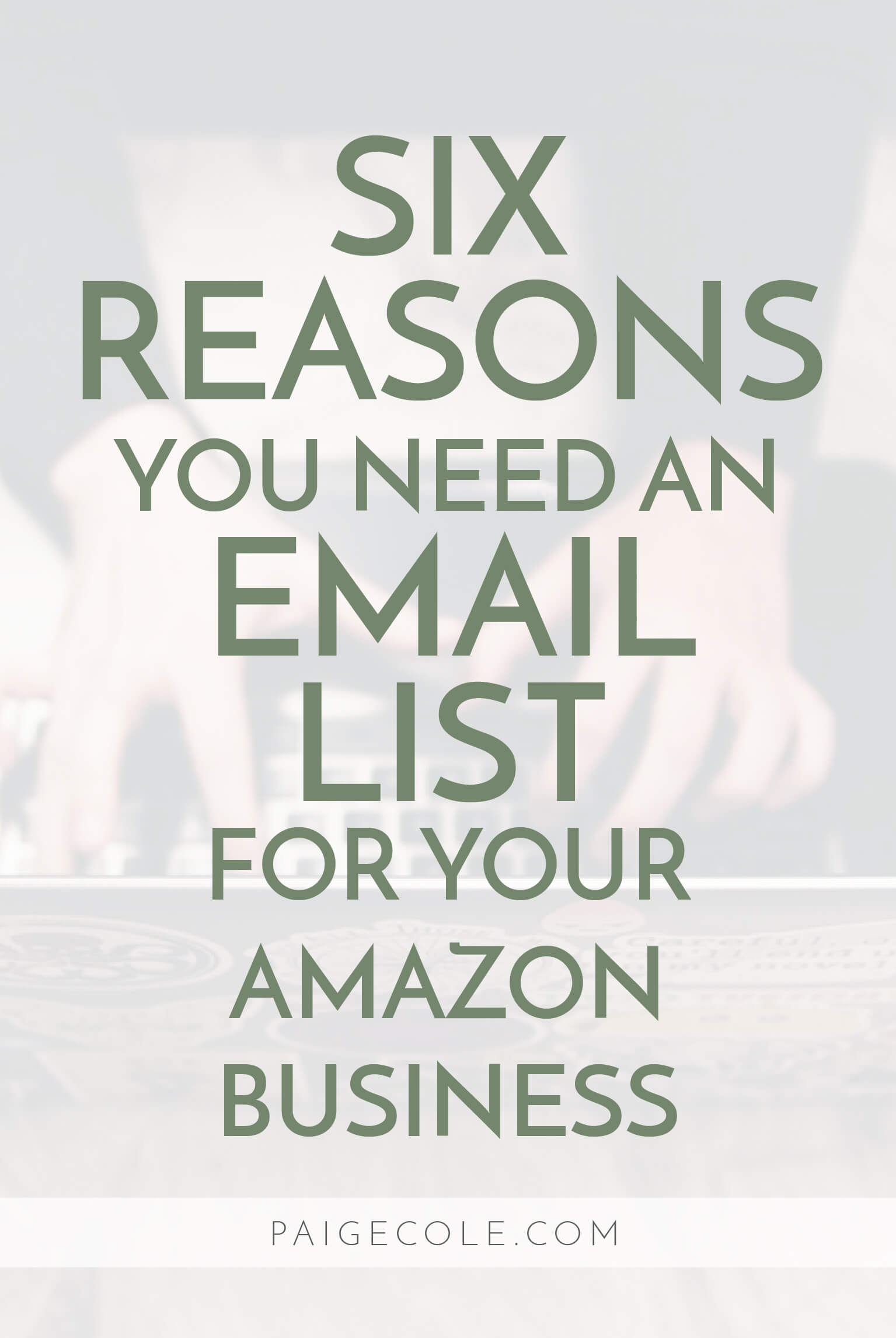 Reason_You_Need_Email_List_Amazon-Paige_Cole_Pinterest.jpg