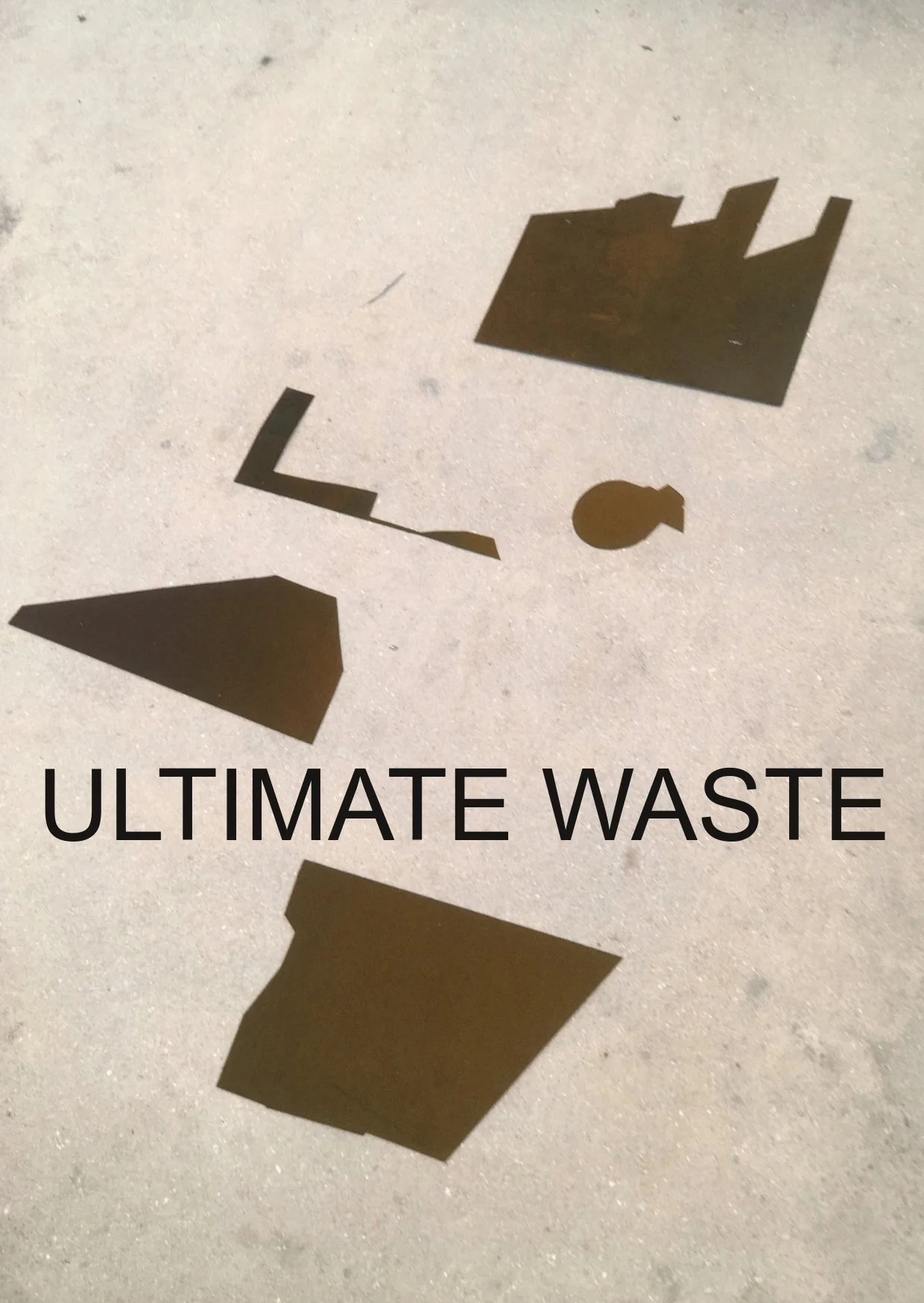 Ultimate Waste