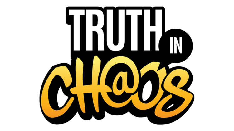 TRUTH IN CHAOS