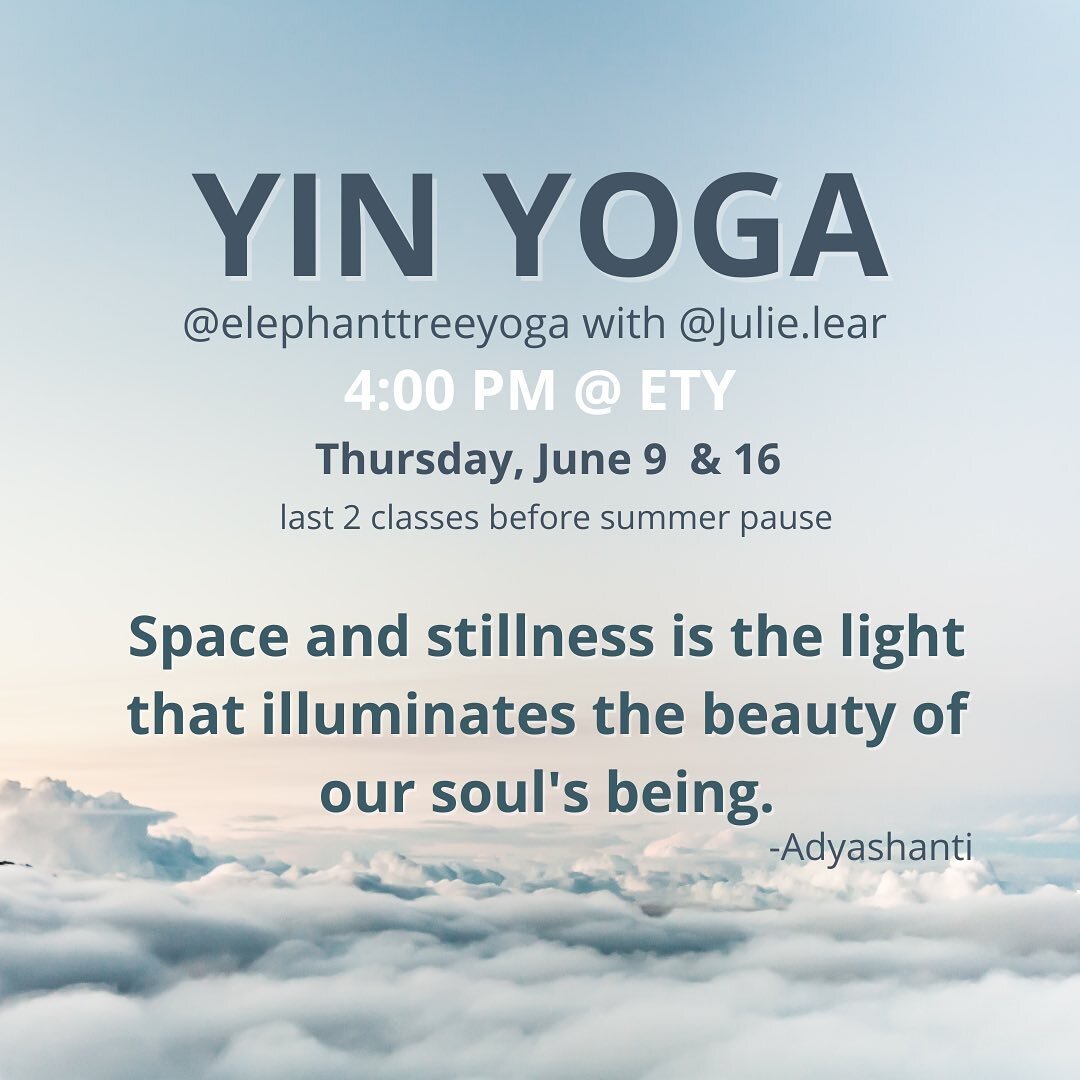 🌟Make space to shine🌟 Join me on 6/9 and 6/16 for 4:00 PM for Yin Yoga @elephanttreeyoga - the last two classes before pausing for the summer. Sign up through link in bio👆

Why Yin? The passively held floor postures help to calm and balance the bo