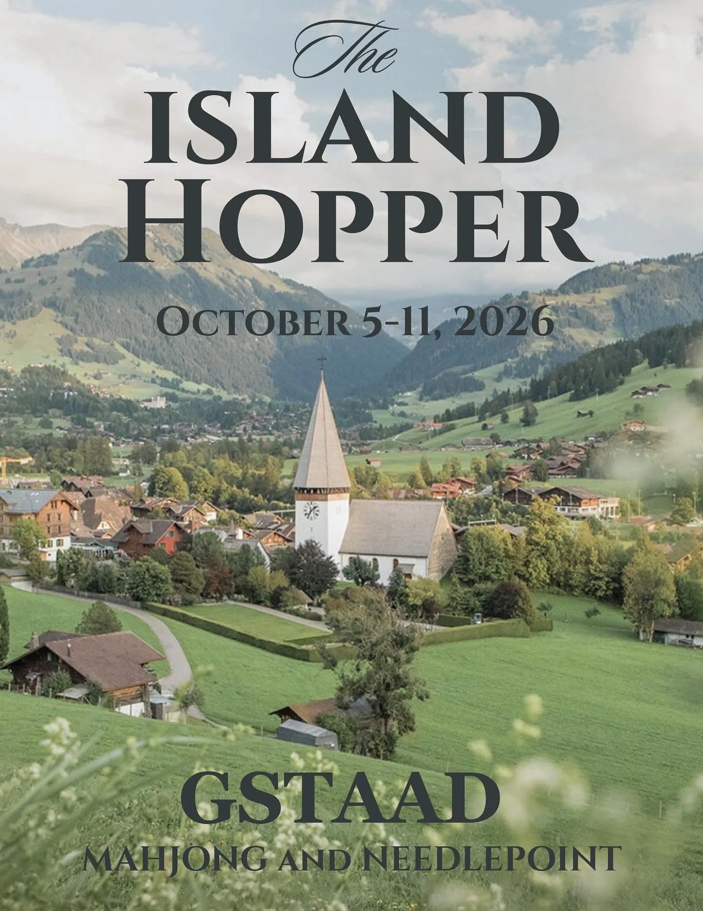 This is a public service announcement. 😂 This afternoon we are going to send a newsletter with a catalog for a trip to Gstaad, Switzerland in October of 2026. The catalog was sent last night to our alumni and five of the women who were on the trip t