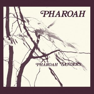 Pharoah Sanders - Pharoah