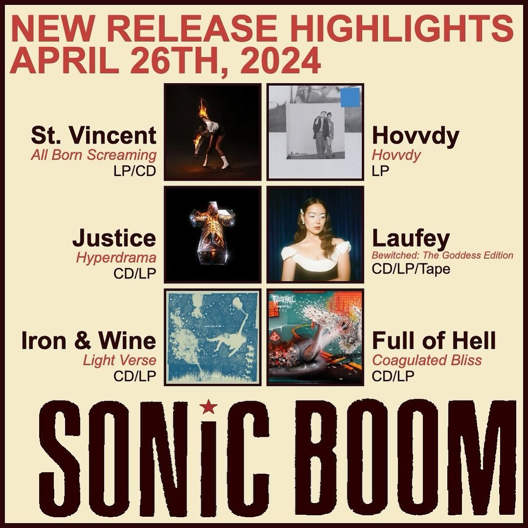 It&rsquo;s another beautiful New Release Friday! This week we&rsquo;ve got new records from St. Vincent, Justice, Iron &amp; Wine, Hovvdy, Full of Hell and the Goddess Edition of Laufey&rsquo;s Bewitched - and that&rsquo;s just the highlights! What d