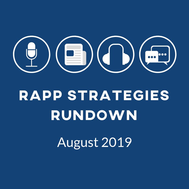 Rapp Strategies Rundown – August 2019
