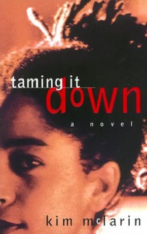   Taming it Down    description found at   Goodreads.  