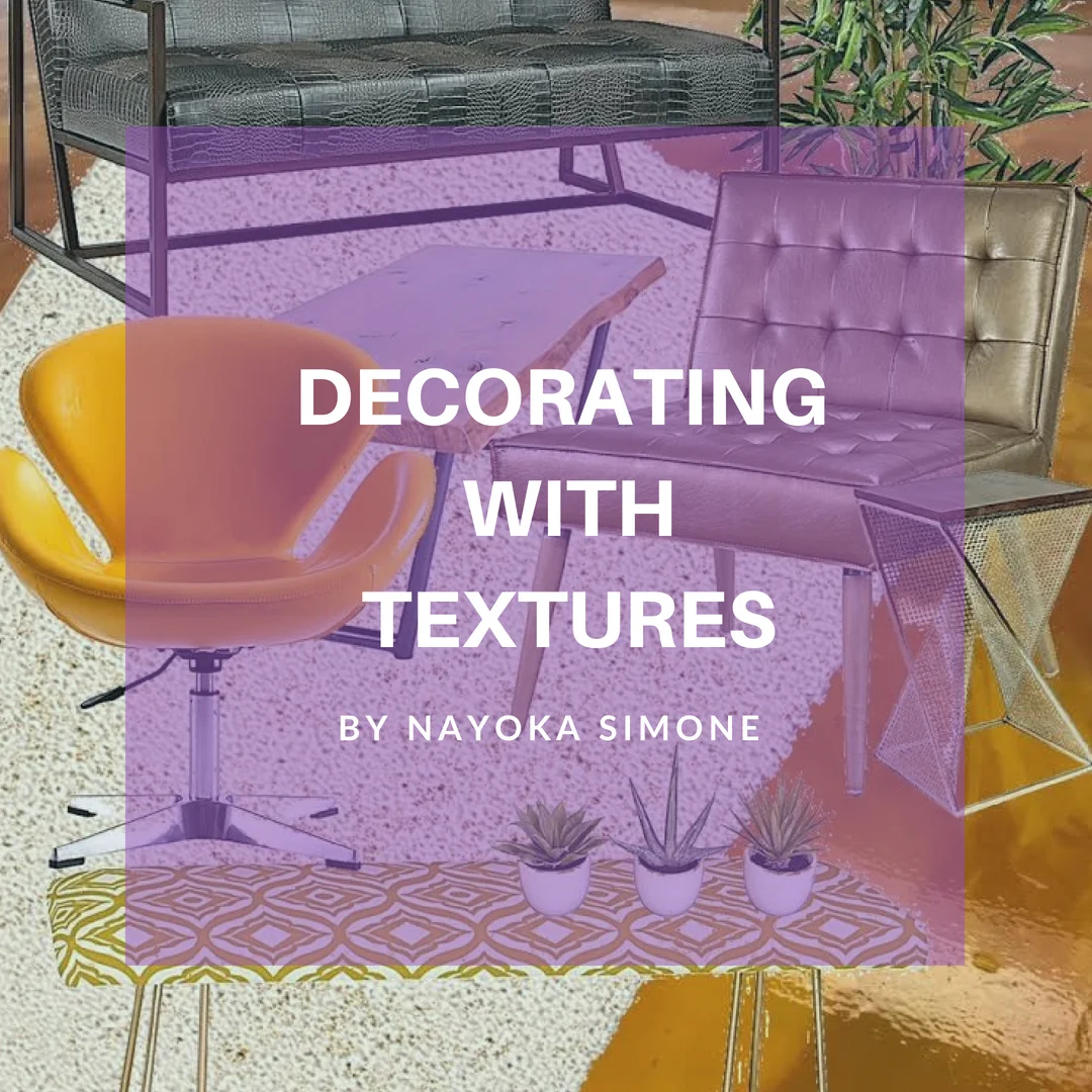 DECORATING WITH TEXTURES