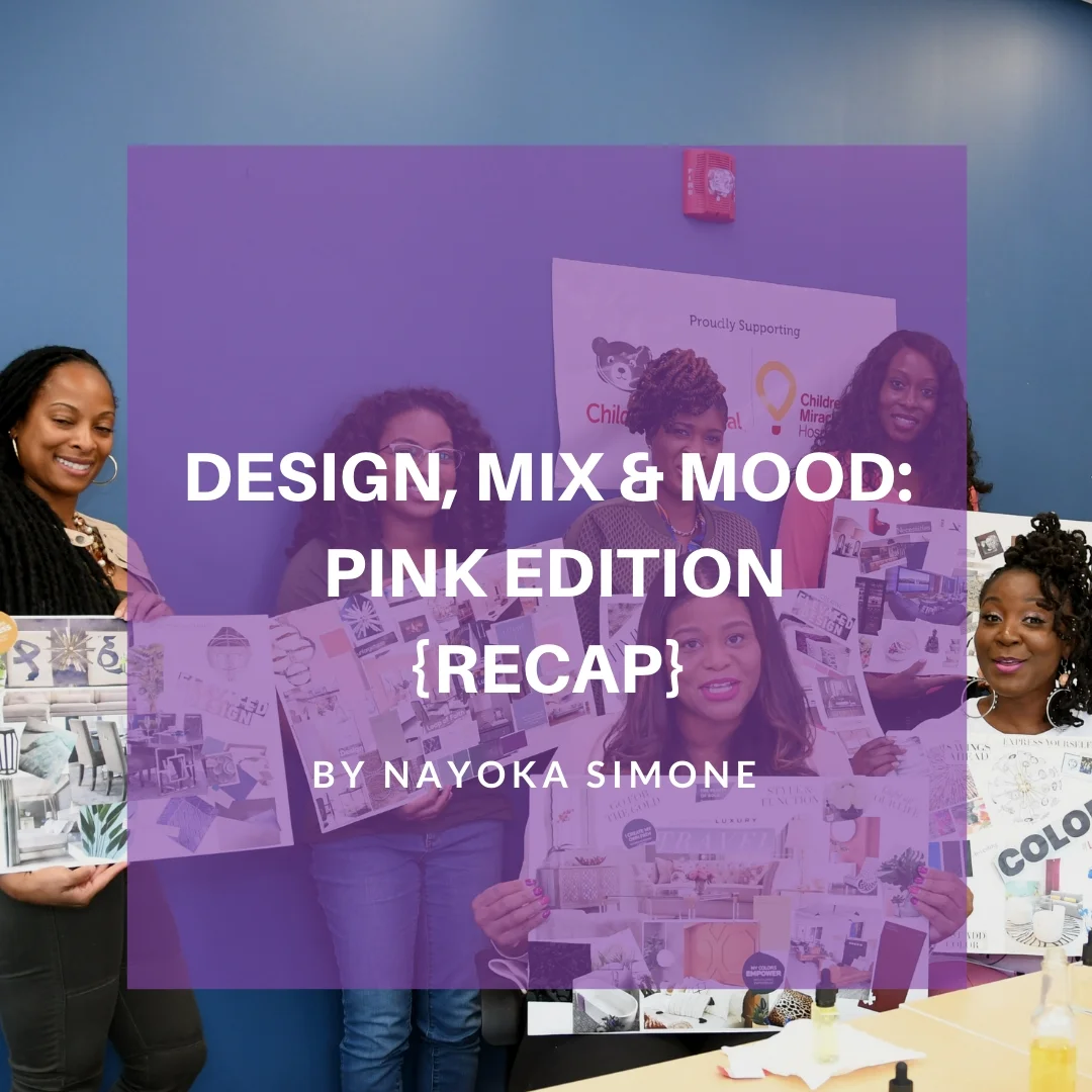 Design, Mix &amp; Mood: Pink Edition {RECAP} 