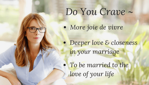 Woman wanting more joy, love & connection in her marriage