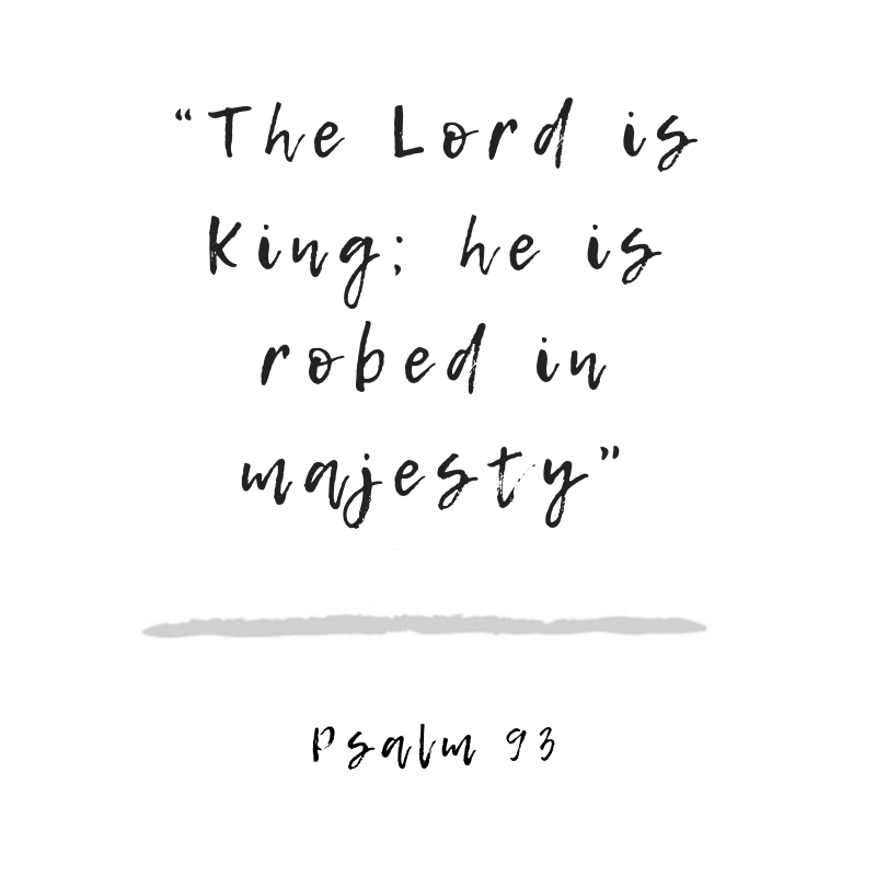 Psalm Reflection: The Solemnity of Our Lord Jesus Christ, King of The Universe (Cycle B)