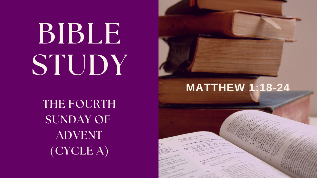 The Fourth Sunday of Advent - Cycle A